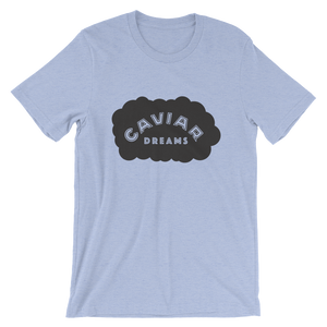 Caviar Dreams T-Shirt